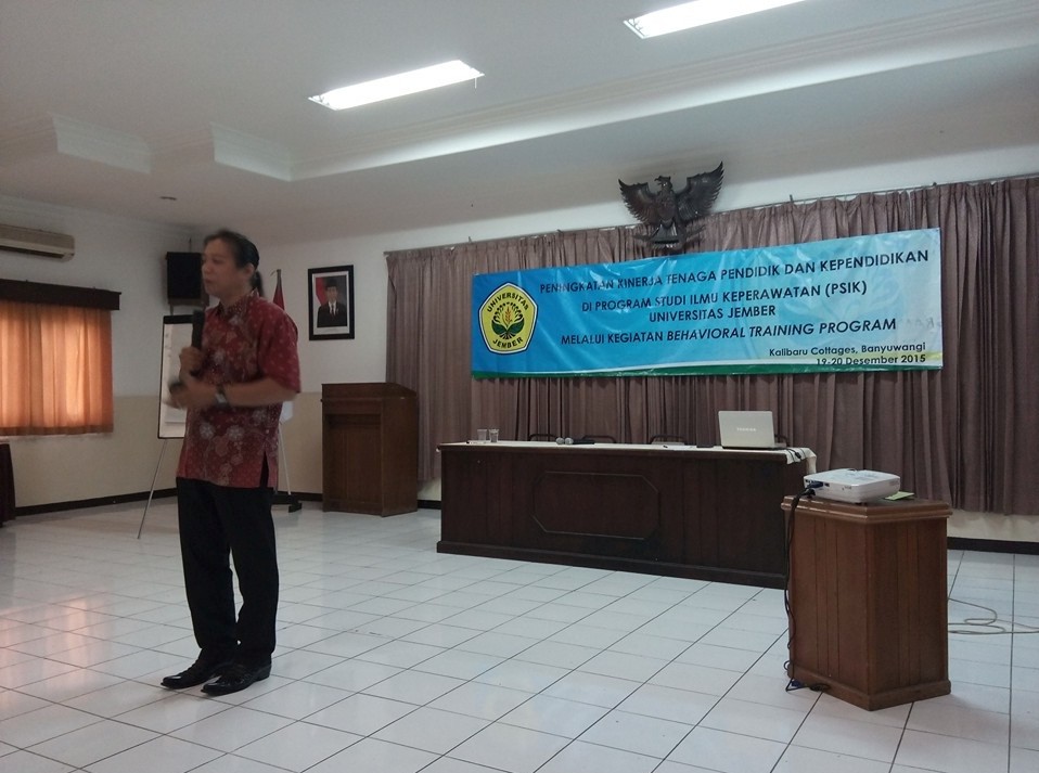 Behaviour Training Program : “Peningkatan Kinerja Pendidik dan Tenaga Kependidikan Program  Studi  Ilmu Keperawatan UNEJ Tahun 2015