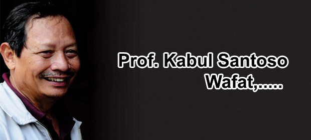 Prof. Kabul Santoso Wafat..Unej Berduka